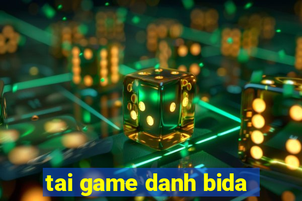 tai game danh bida