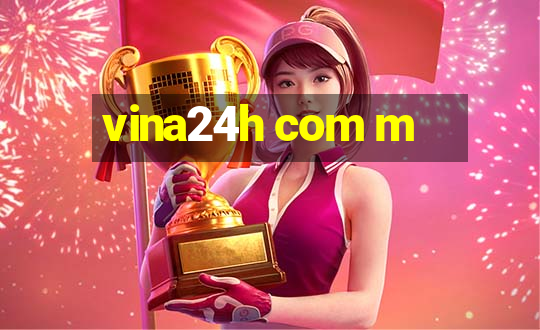 vina24h com m