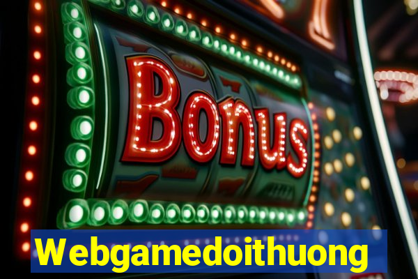 Webgamedoithuong Game Bài Hát