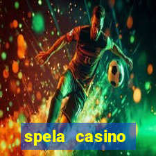 spela casino utanför sverige