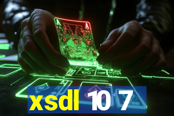 xsdl 10 7