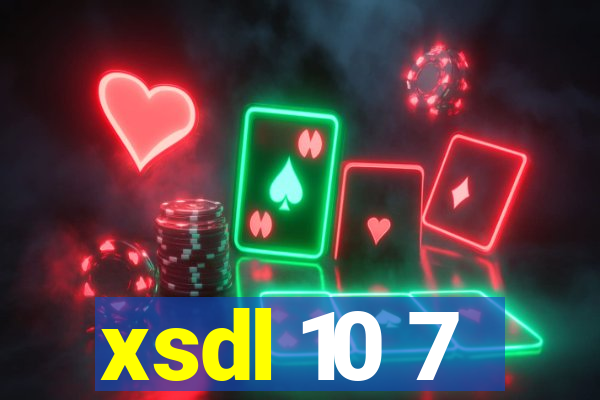 xsdl 10 7