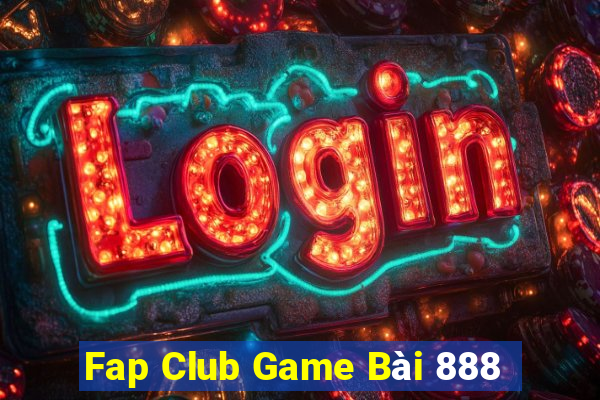 Fap Club Game Bài 888