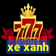 xe xanh