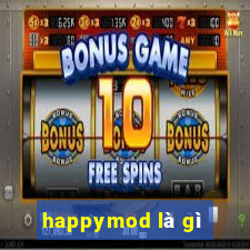 happymod là gì