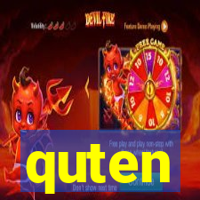 quten