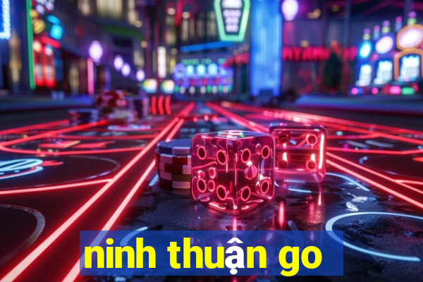 ninh thuận go