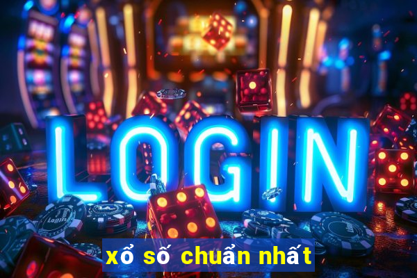 xổ số chuẩn nhất