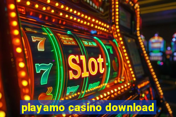 playamo casino download