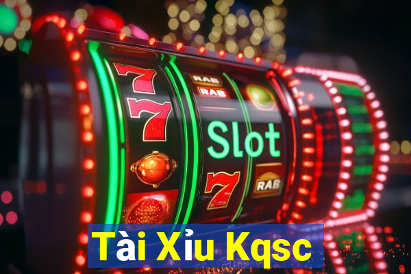 Tài Xỉu Kqsc