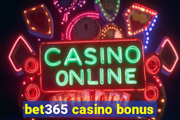 bet365 casino bonus