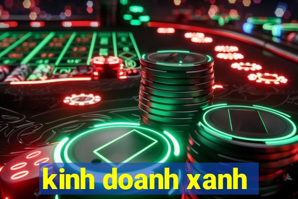 kinh doanh xanh