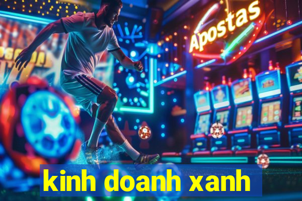 kinh doanh xanh