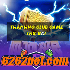 Thanhno Club Game The Bài