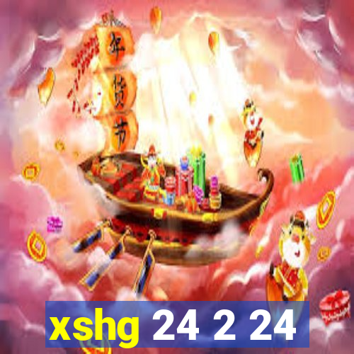 xshg 24 2 24