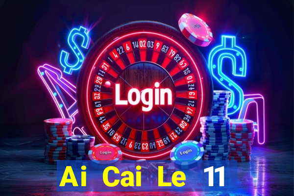 Ai Cai Le 11 Chọn Năm Android