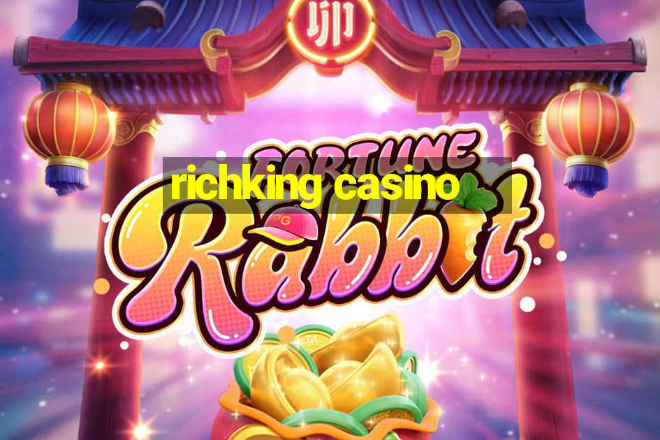 richking casino