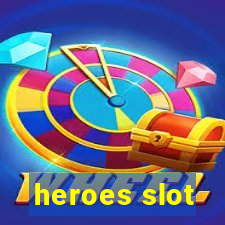 heroes slot