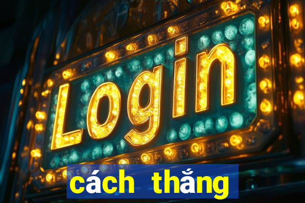 cách thắng cược casino online