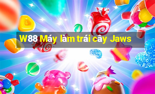 W88 Máy làm trái cây Jaws