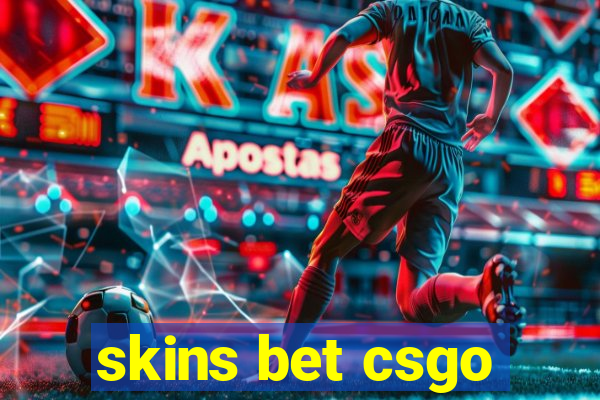 skins bet csgo