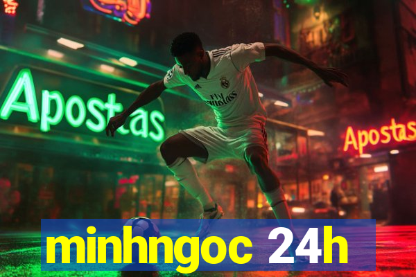 minhngoc 24h