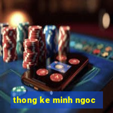 thong ke minh ngoc