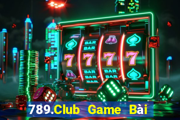 789.Club Game Bài Uno Miễn Phí