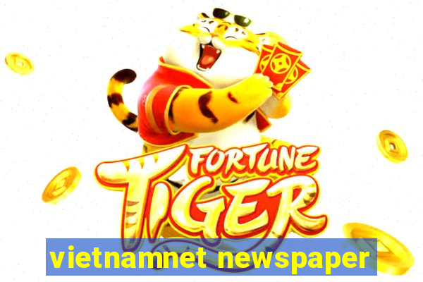 vietnamnet newspaper