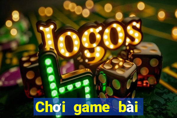 Chơi game bài đầu lớn