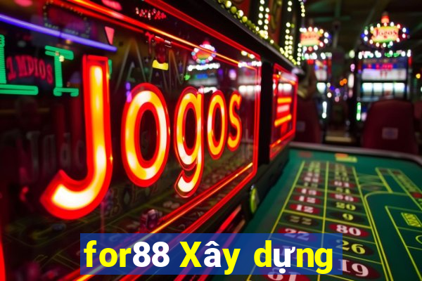 for88 Xây dựng