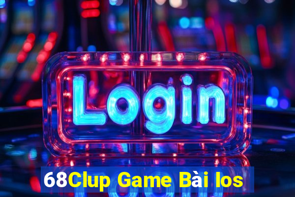 68Clup Game Bài Ios