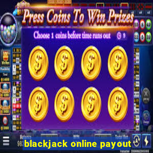 blackjack online payout