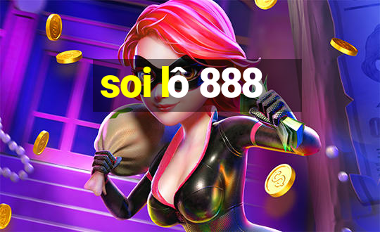 soi lô 888