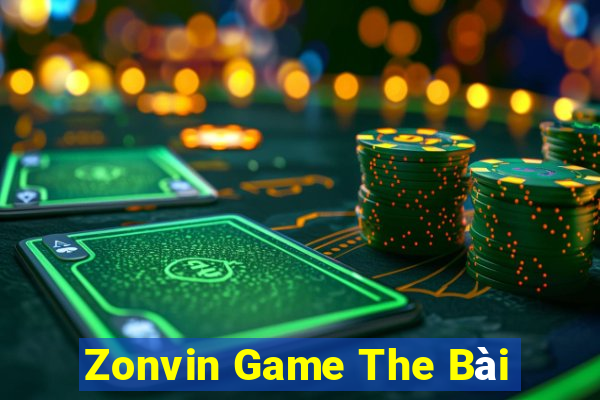 Zonvin Game The Bài