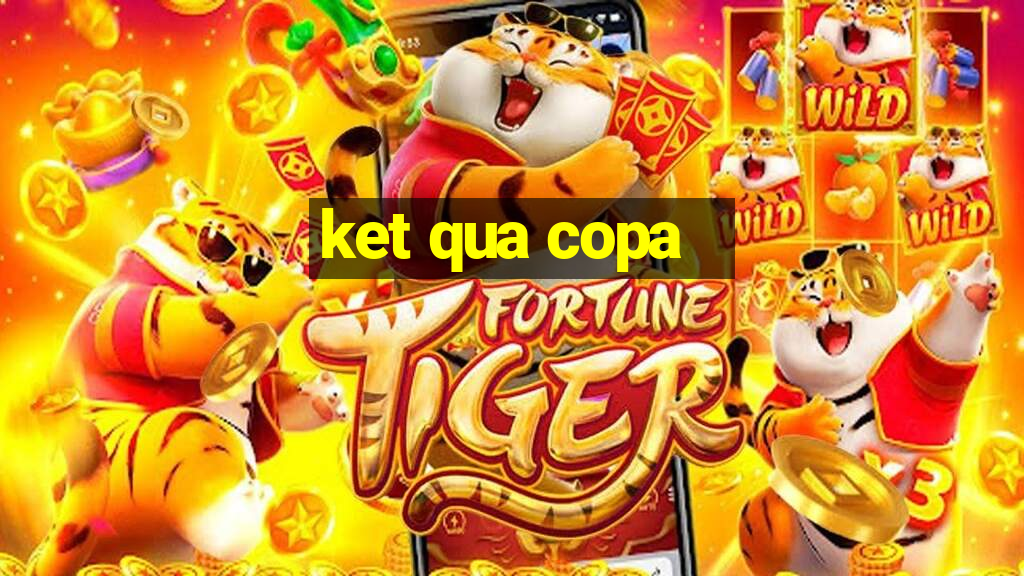 ket qua copa