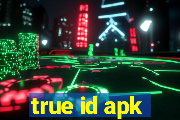 true id apk