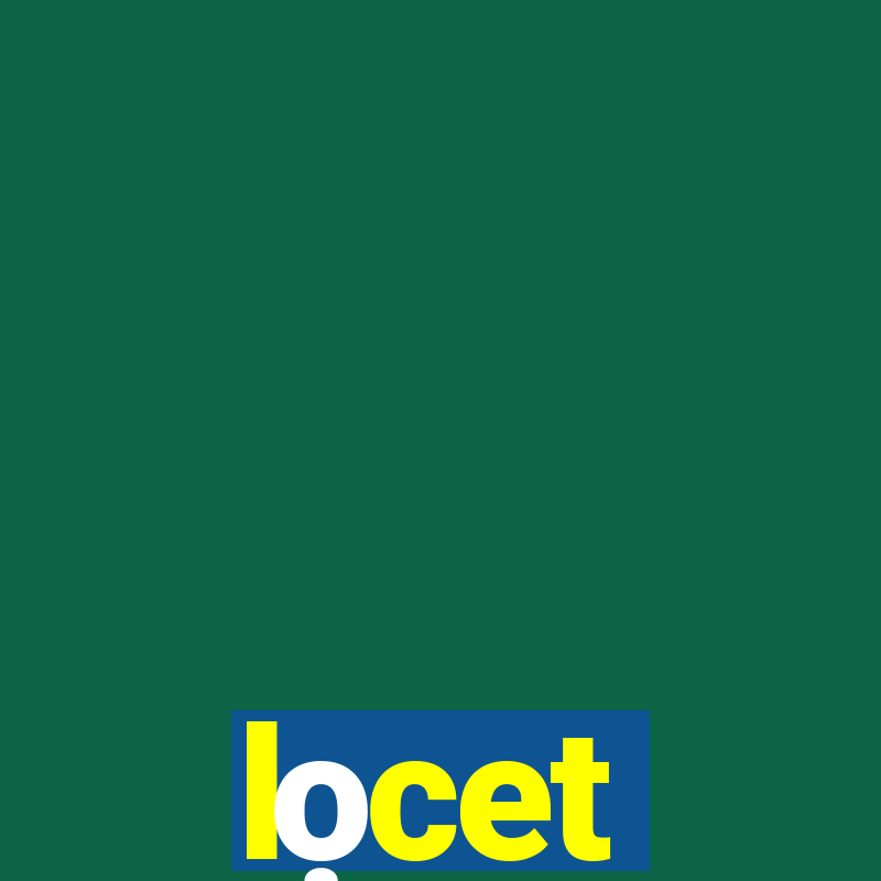 lọcet