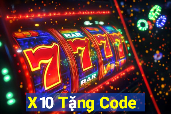 X10 Tặng Code