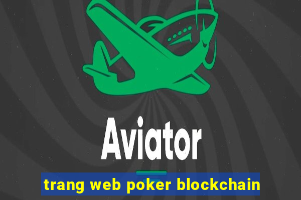 trang web poker blockchain