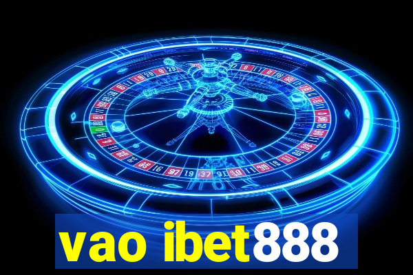 vao ibet888