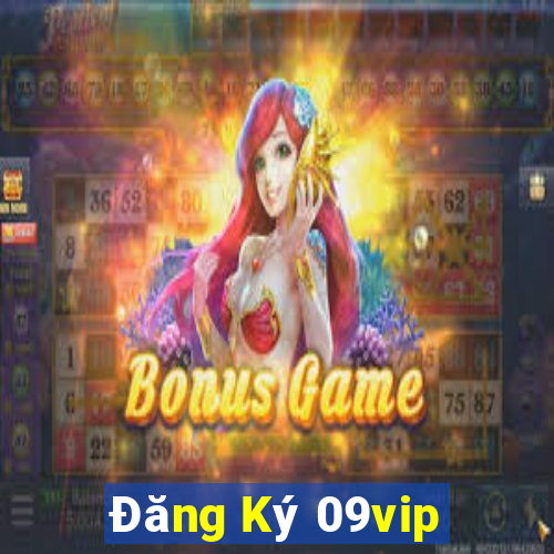 Đăng Ký 09vip