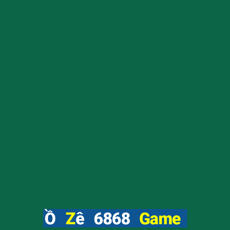 Ồ Zê 6868 Game Bài Poker