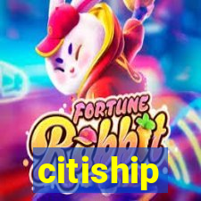 citiship