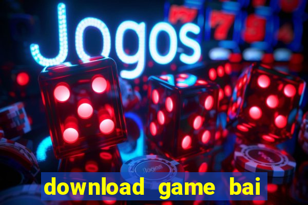 download game bai tu sac