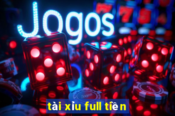 tài xỉu full tiền