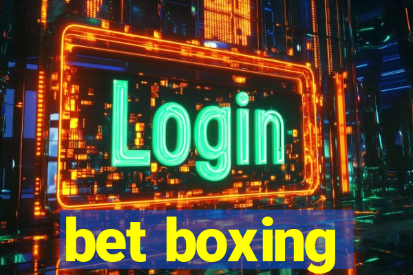 bet boxing