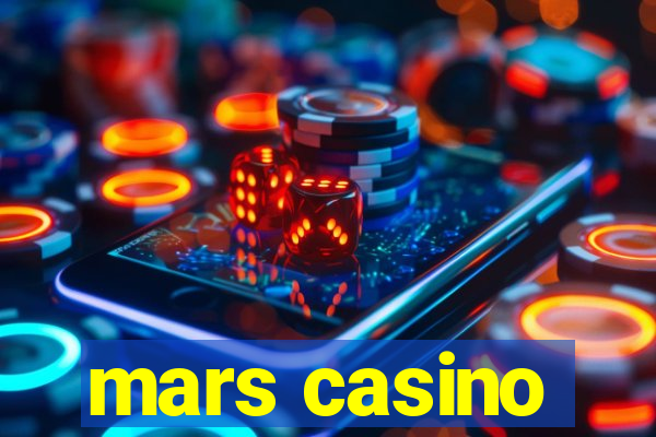 mars casino