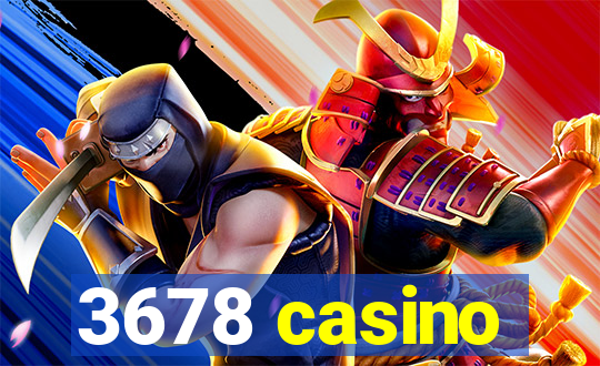 3678 casino