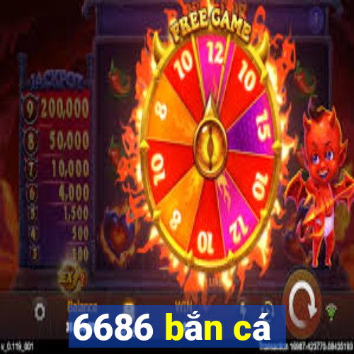 6686 bắn cá